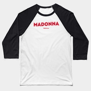 Madonna Madonna Baseball T-Shirt